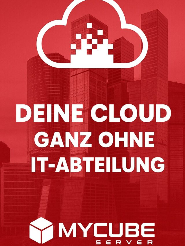 DEINE CLOUD – GANZ OHNE IT-ABTEILUNG
